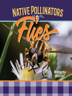 cover image of Flies: Native Pollinators